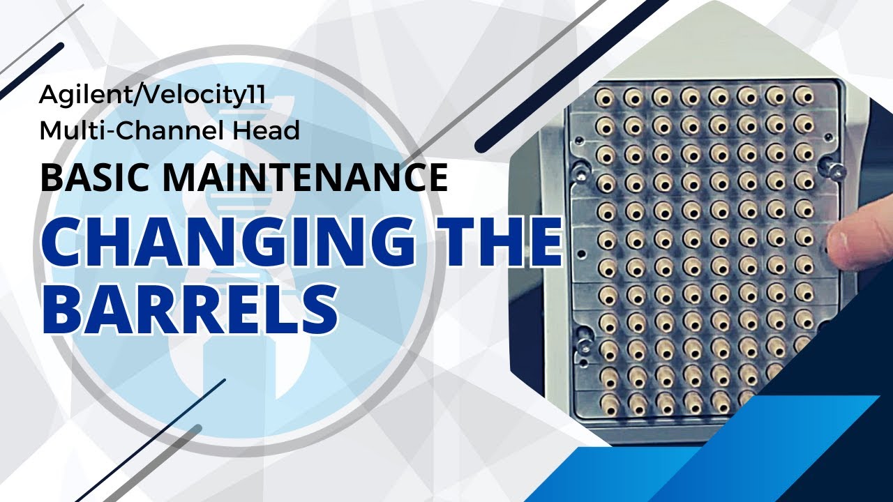 Tutorial: Changing the Barrels on an Agilent / Velocity 11 Multi-Channel Head