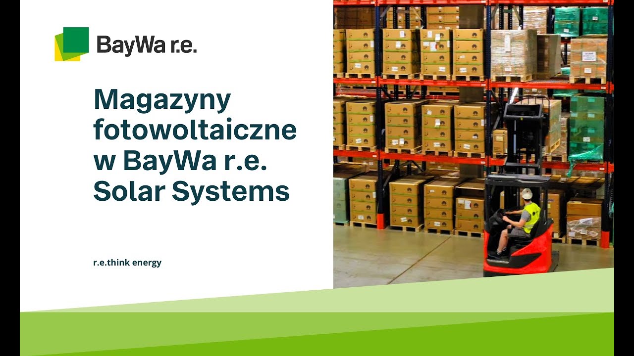 Magazyny fotowoltaiczne w BayWa r.e. Solar Systems