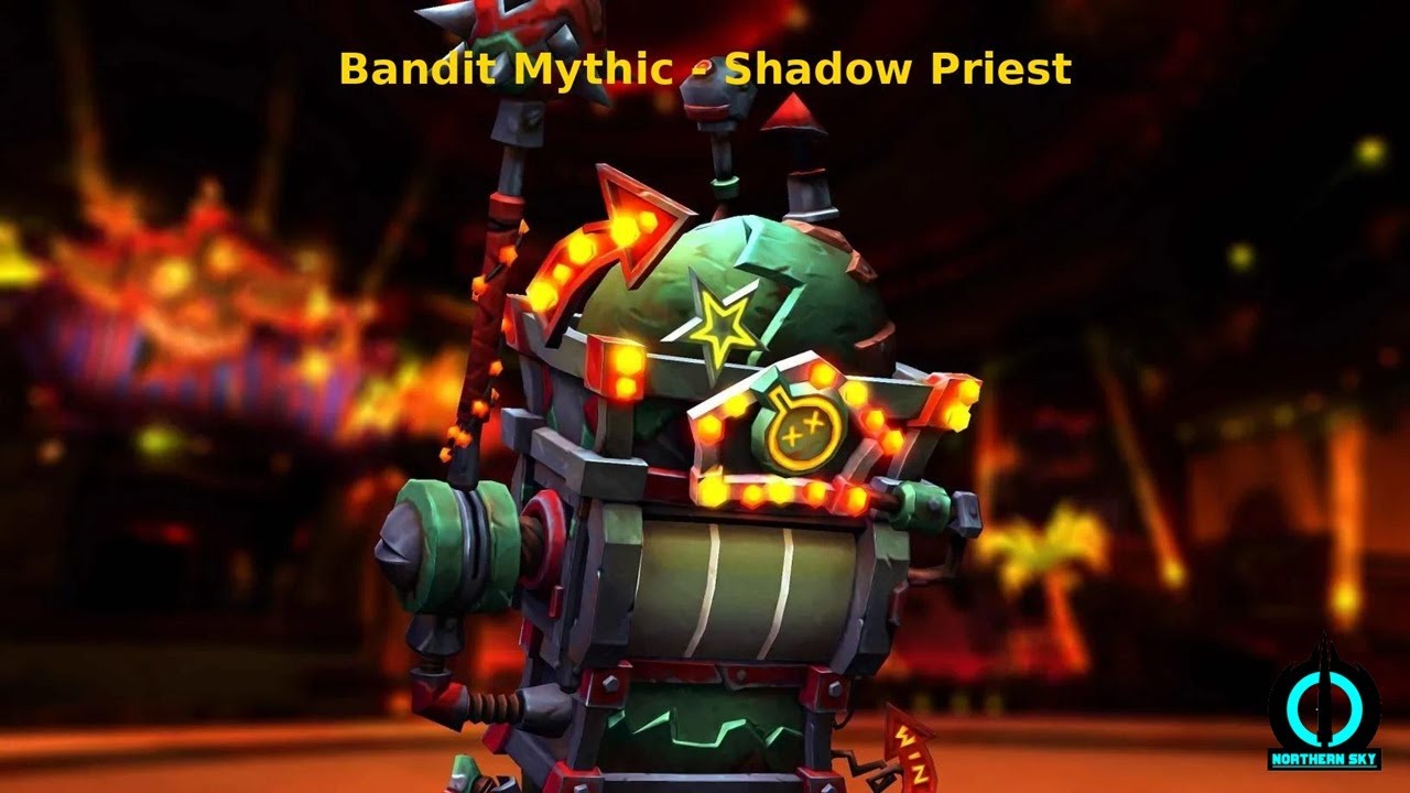 Northern Sky vs Mythic  One-Armed Bandit - Shadow Priest PoV