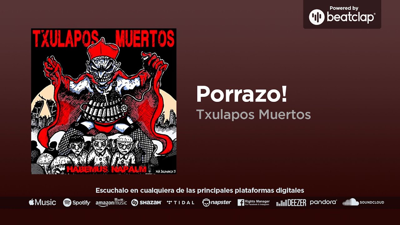 Txulapos Muertos - Porrazo!