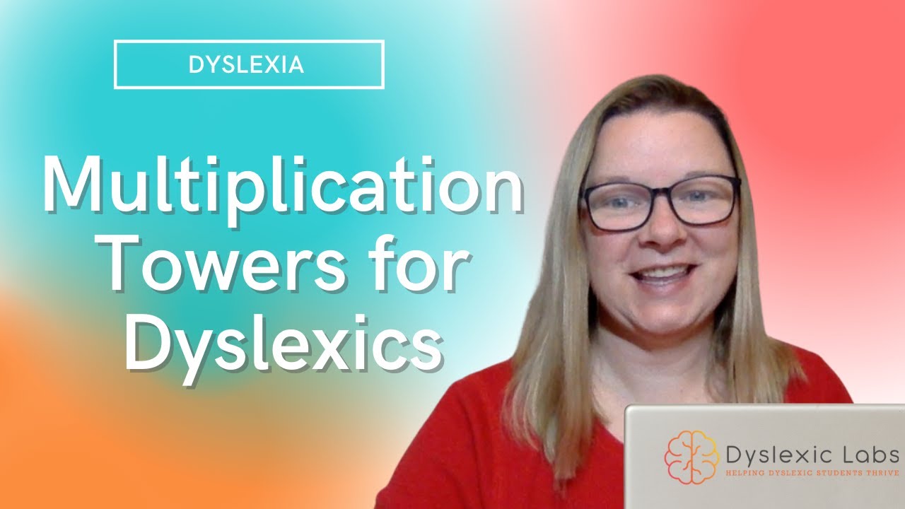 Multiplication Towers for Dyslexics