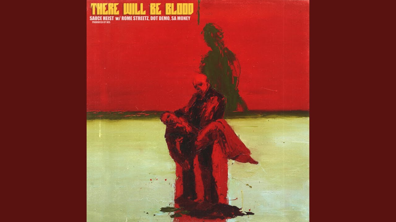 There Will Be Blood (feat. Rome streetz, Dot Demo & Sa Money)
