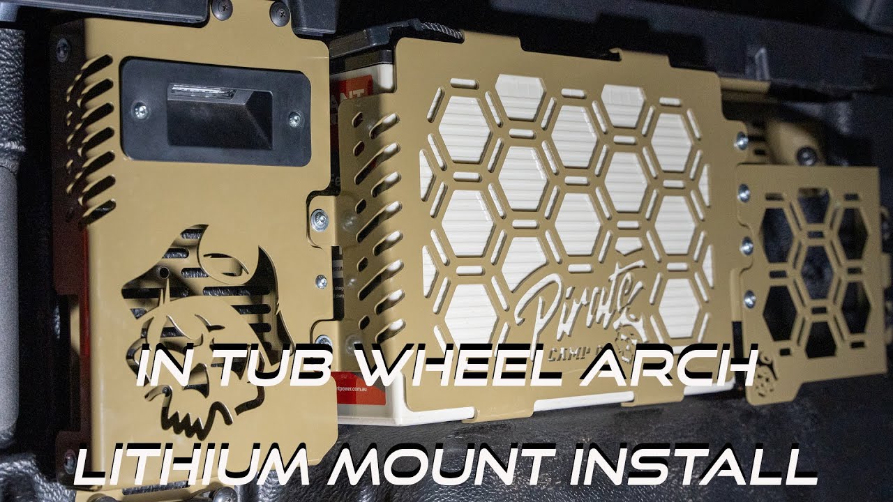 NEXT GEN RANGER 150AH IN TUB WHEEL ARCH LITHIUM MOUNT How To Install