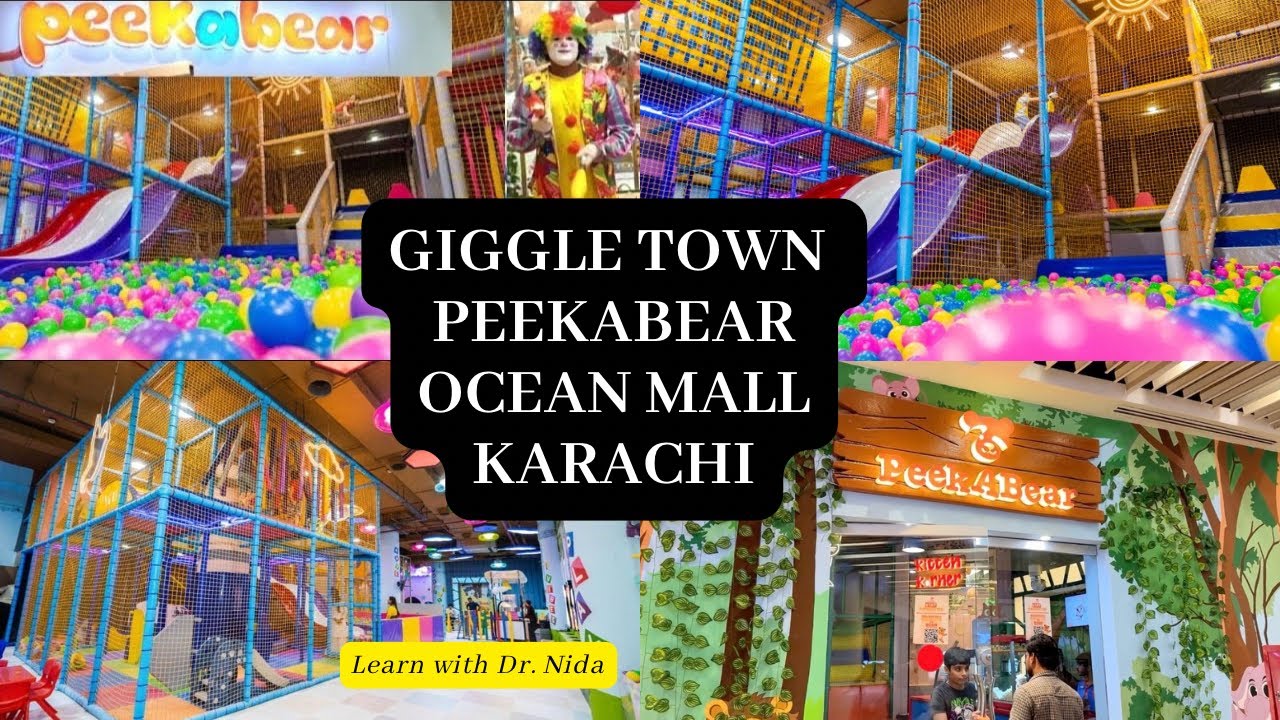 Giggle Town & Peekabear Ocean Mall Karachi | Exploring Giggle Town & Peekabear | Best Kids Play Area
