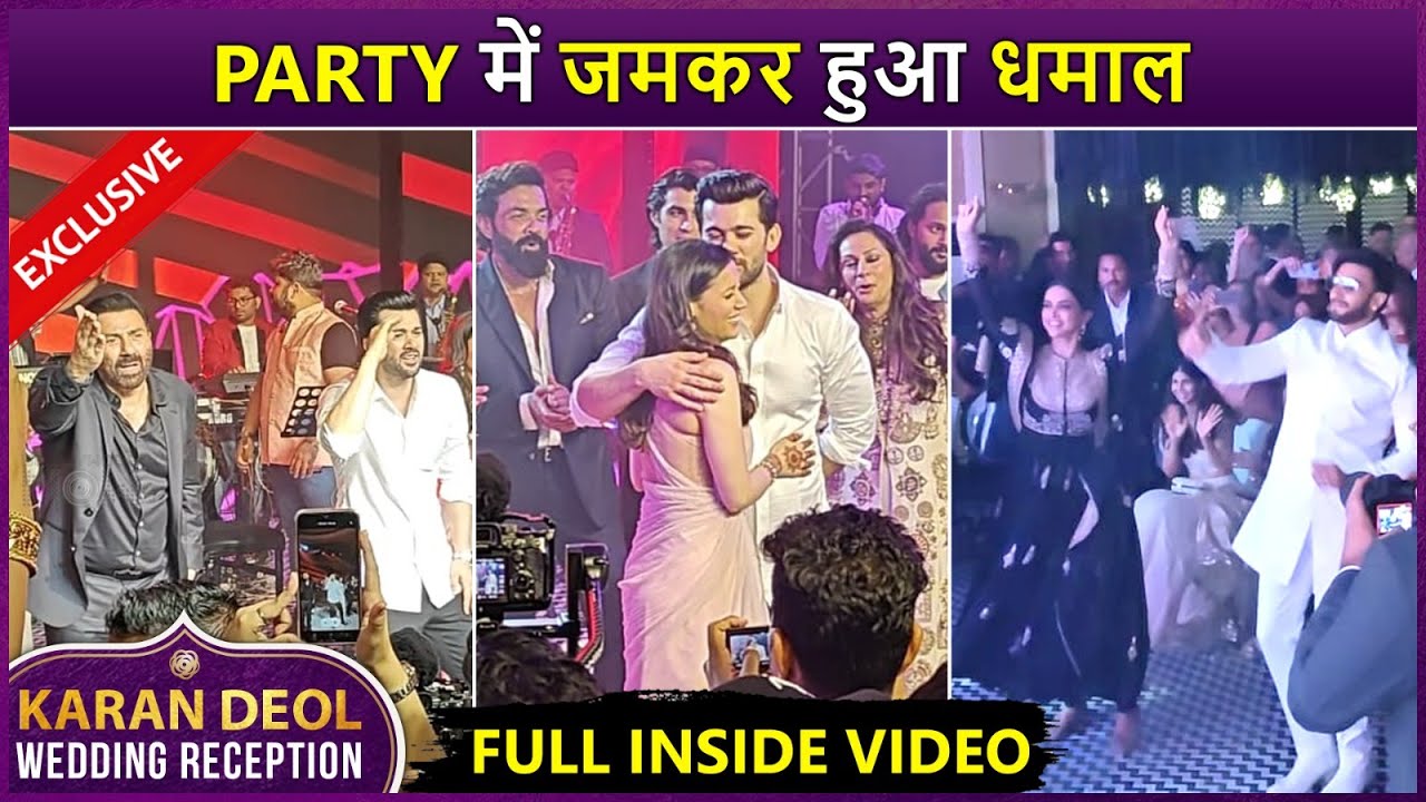 FULL Party Inside Video: Karan Deol Drisha Acharya's Wedding Reception | Celebs Ne Lagaye Thumke