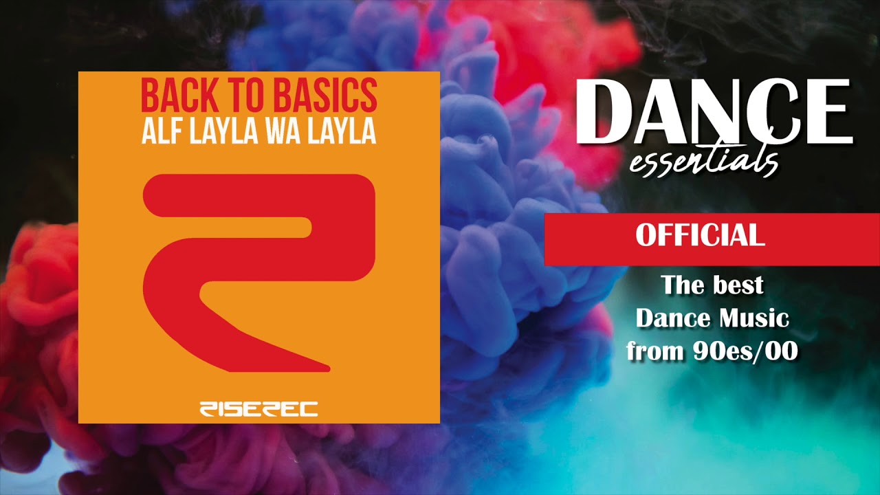 Back To Basics - Alf Layla Wa Layla (Radio Edit) (Cover Art) - Dance Essentials