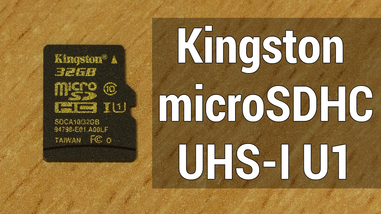 Обзор Kingston microSDHC/SDXC &ndash; Class 10 UHS-I. Видеообзор хорошей карточки