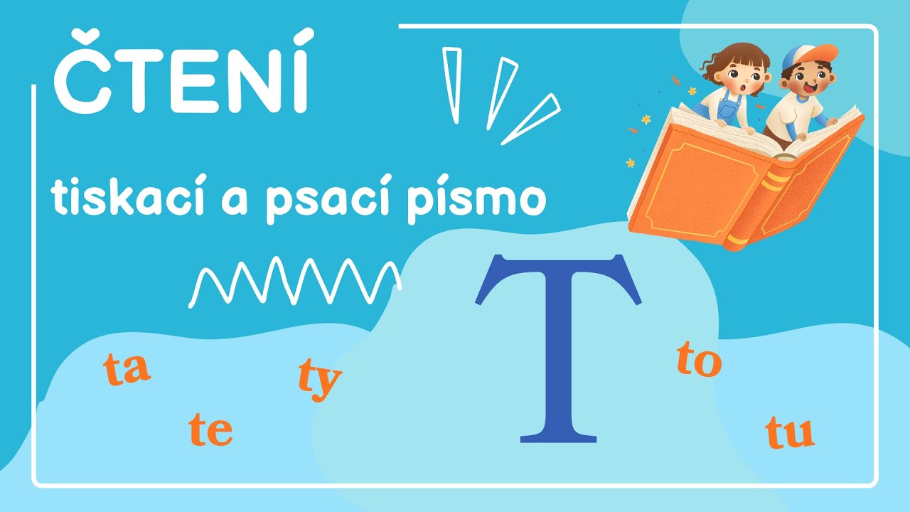 Písmeno T a slabiky ta, te, ty, to, tu