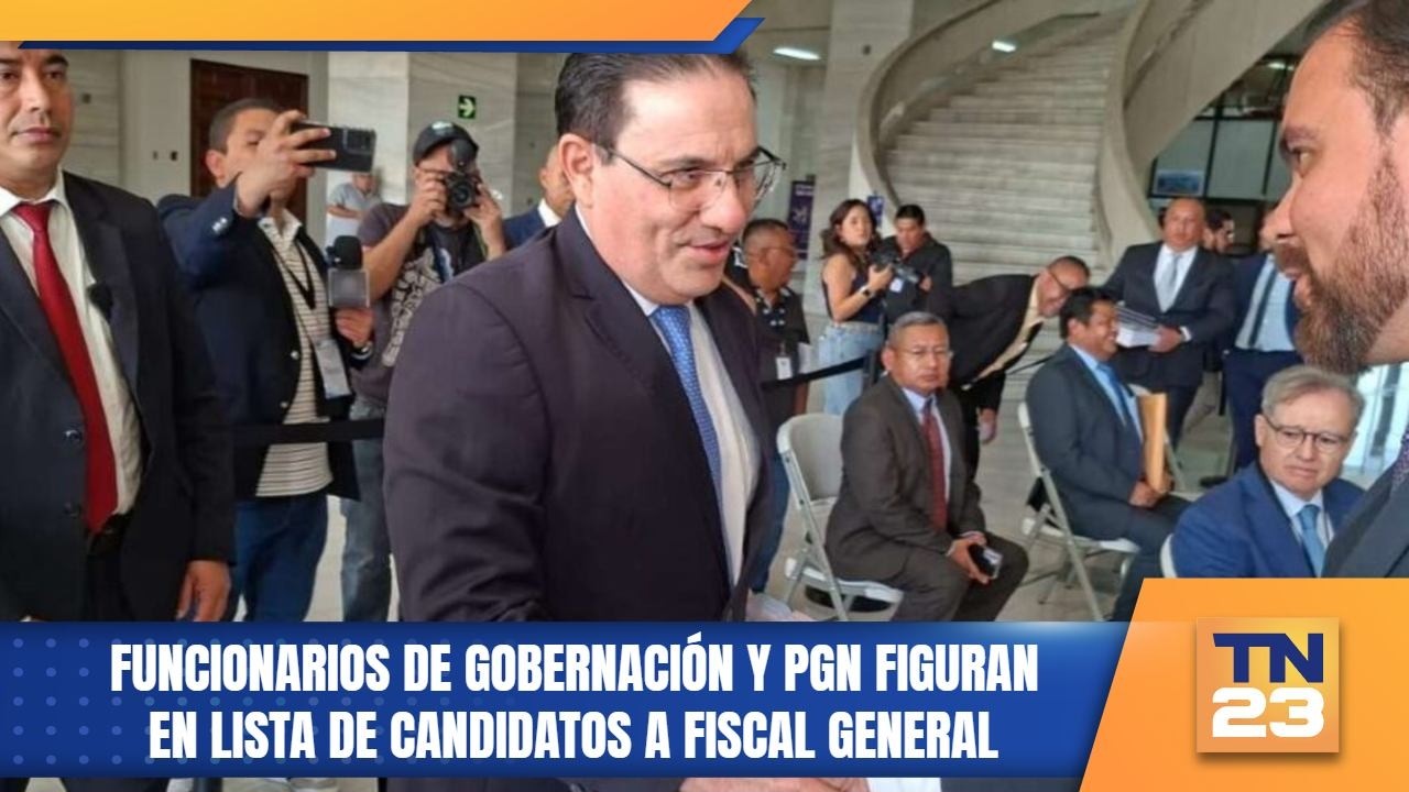 Funcionarios de Gobernación y PGN figuran en lista de candidatos a fiscal general