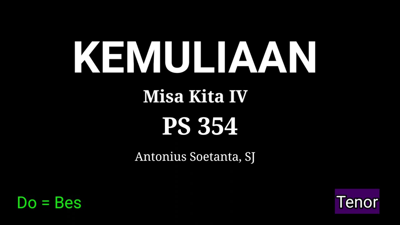 Kemuliaan Misa Kita IV PS 354 - Tenor