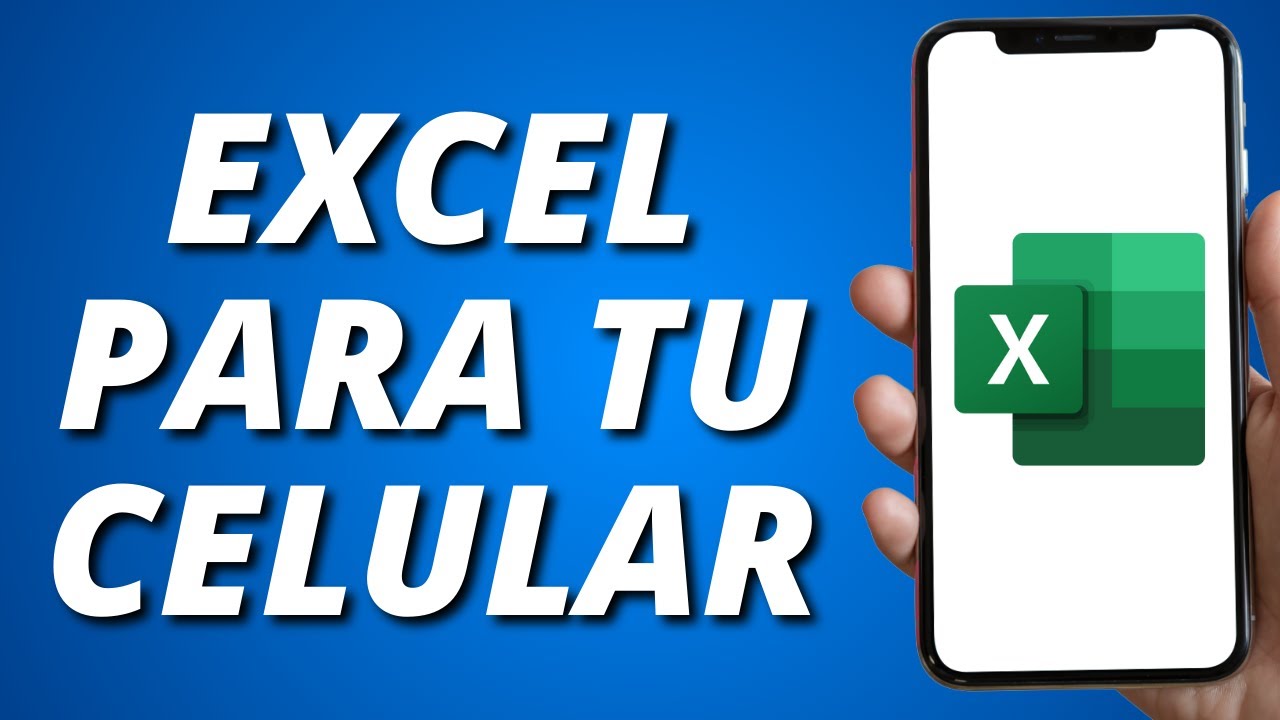 C&oacute;mo USAR EXCEL en el CELULAR (2026 ) Android y iPhone