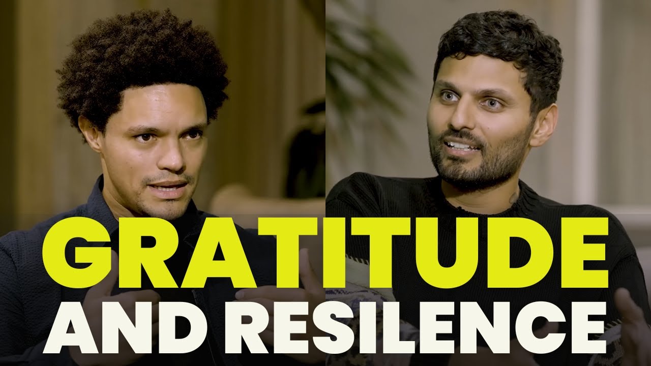 Jay Shetty & Trevor Noah : A Deep Dive into GRATITUDE AND RESILIENCE 😍