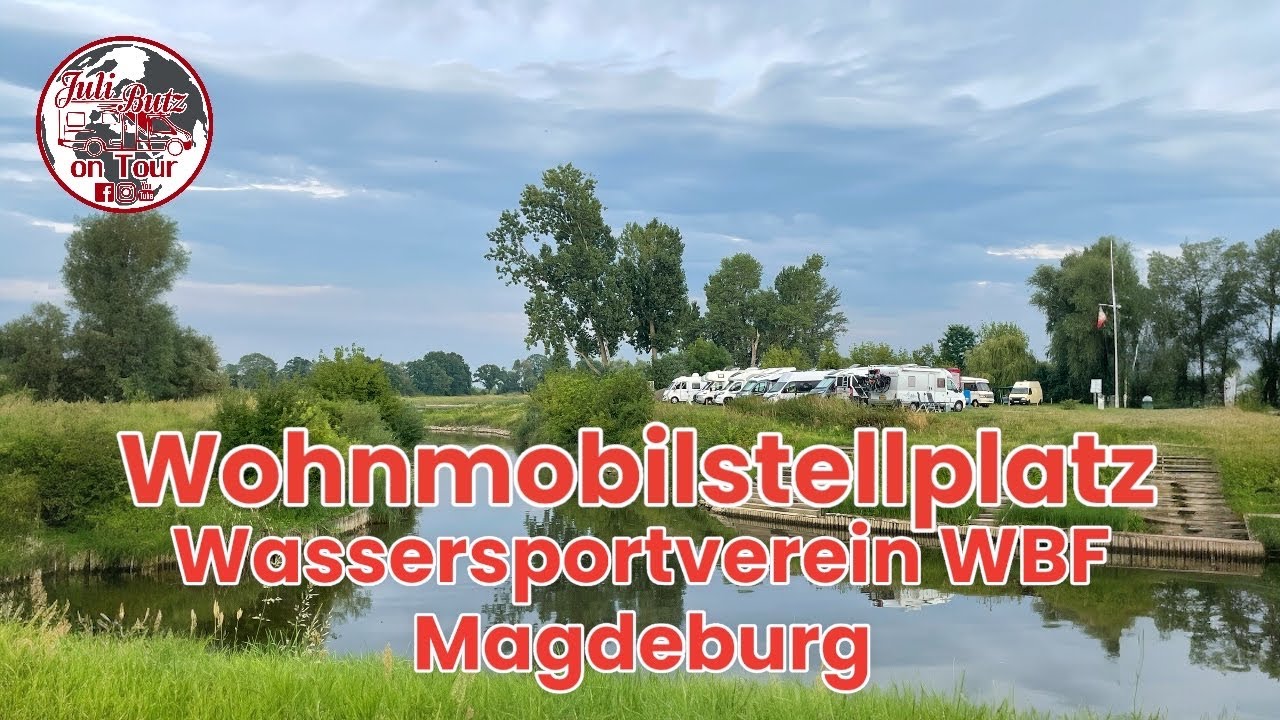 WoMo-Stellplatz Magdeburg am Elberadweg,ein Wochenende in Magdeburg, Stellplatzvorstellung #camper