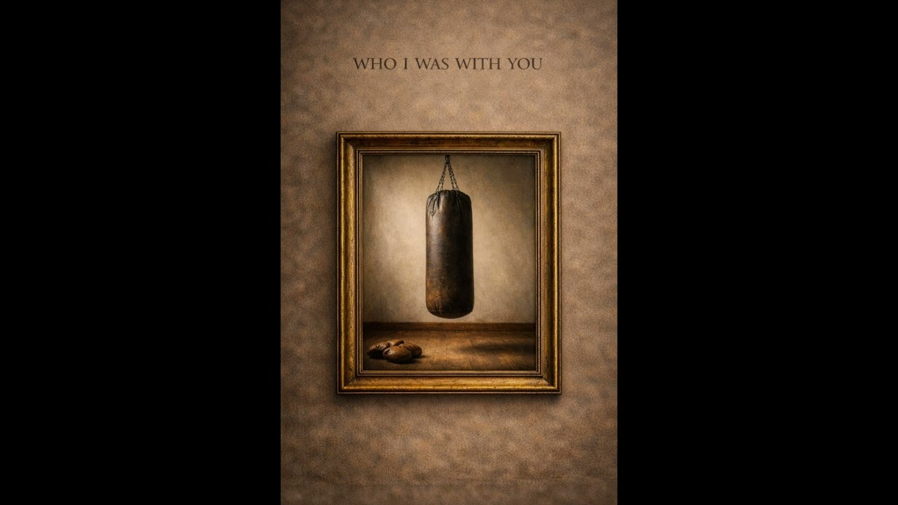 WHO I WAS WITH YOU 🌻