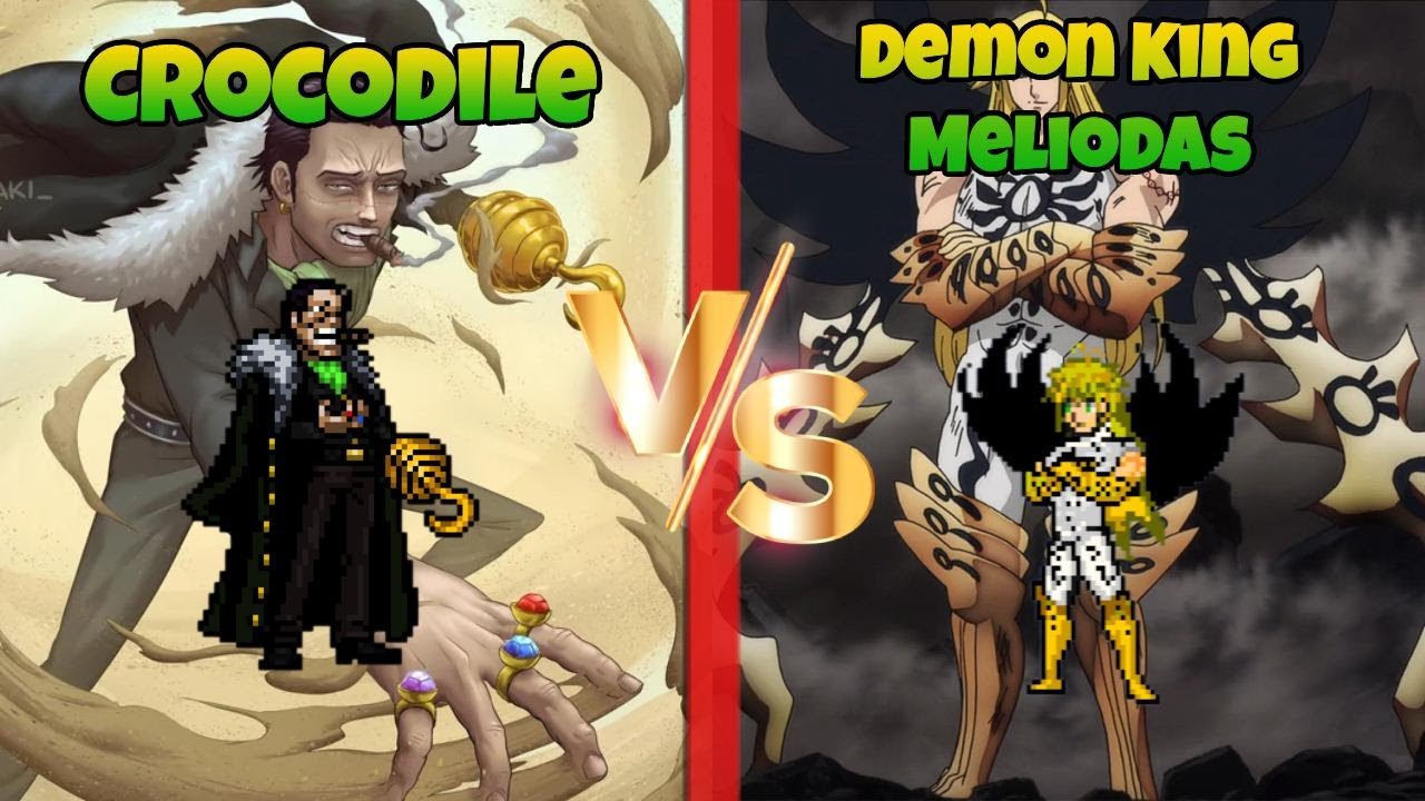 Jump Force MUGEN Crocodile vs Demon King Meliodas