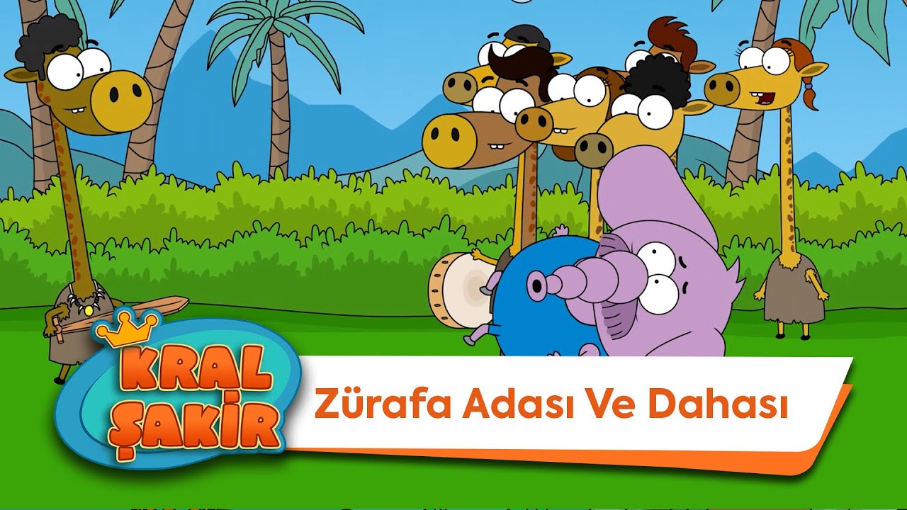 Zürafa Adası ve Dahası - Kral Şakir