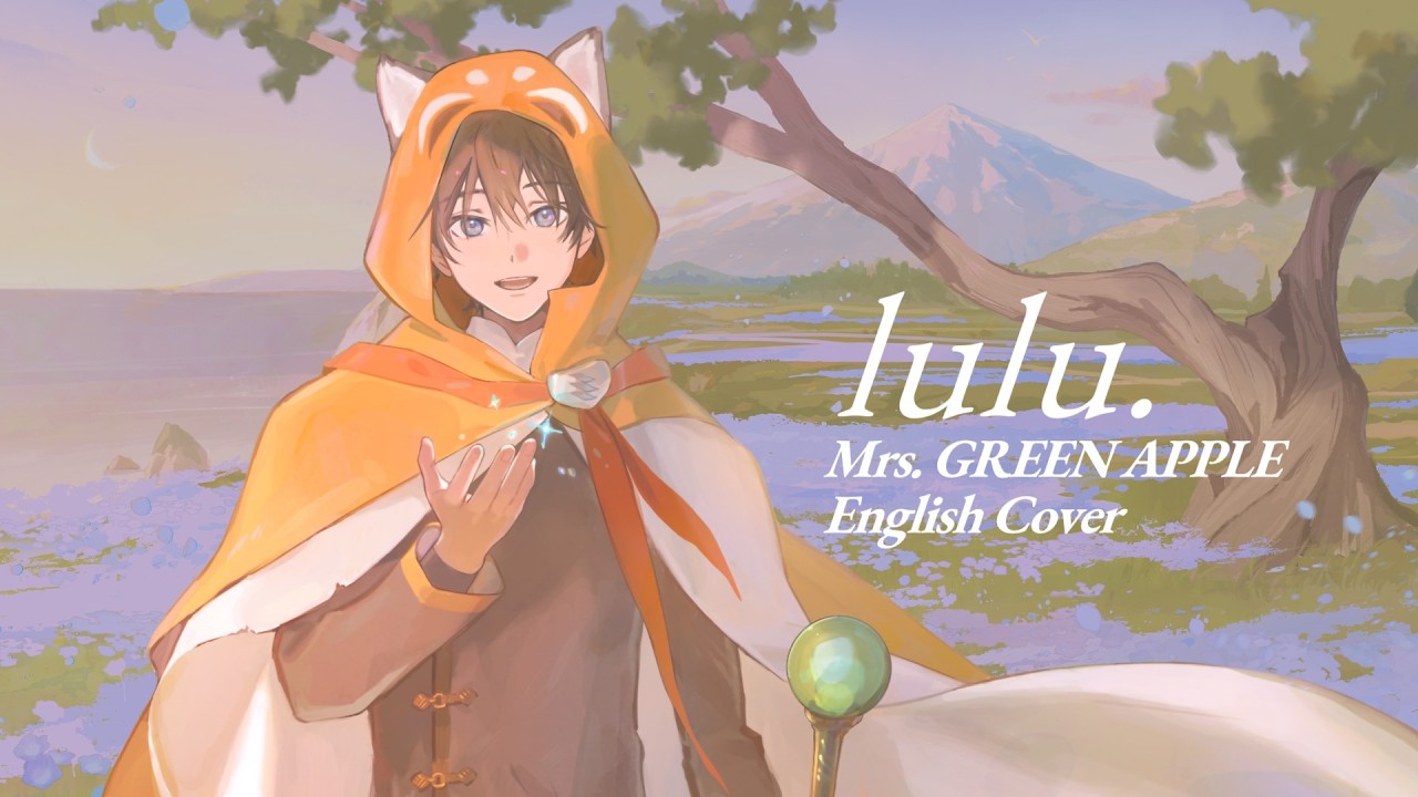 lulu.【English Cover】- Mrs.GREEN APPLE (Frieren Season 2 - OP FULL) | RedPan