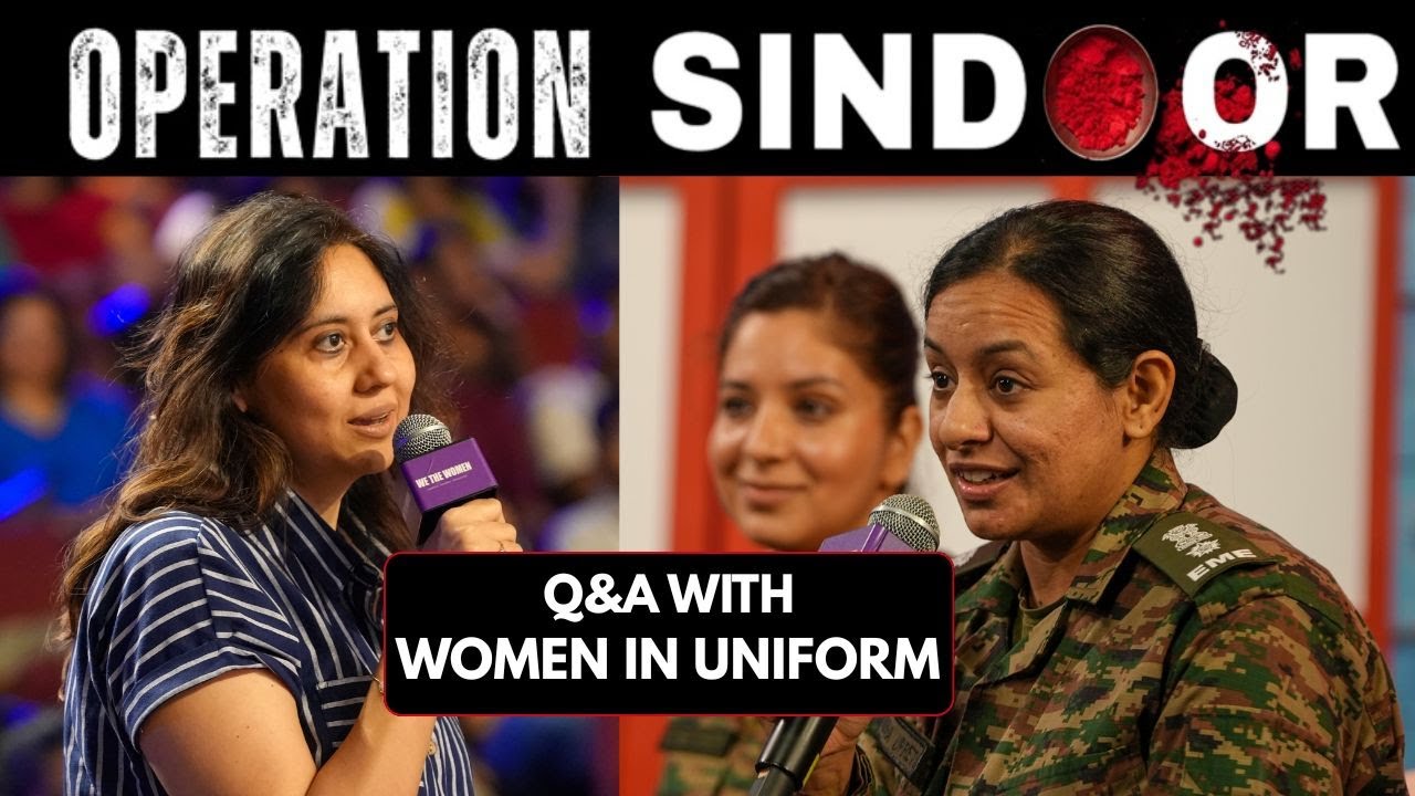 Women Of The Indian Army Answer Fan Questions | Operation Sindoor | Barkha Dutt | We The Women