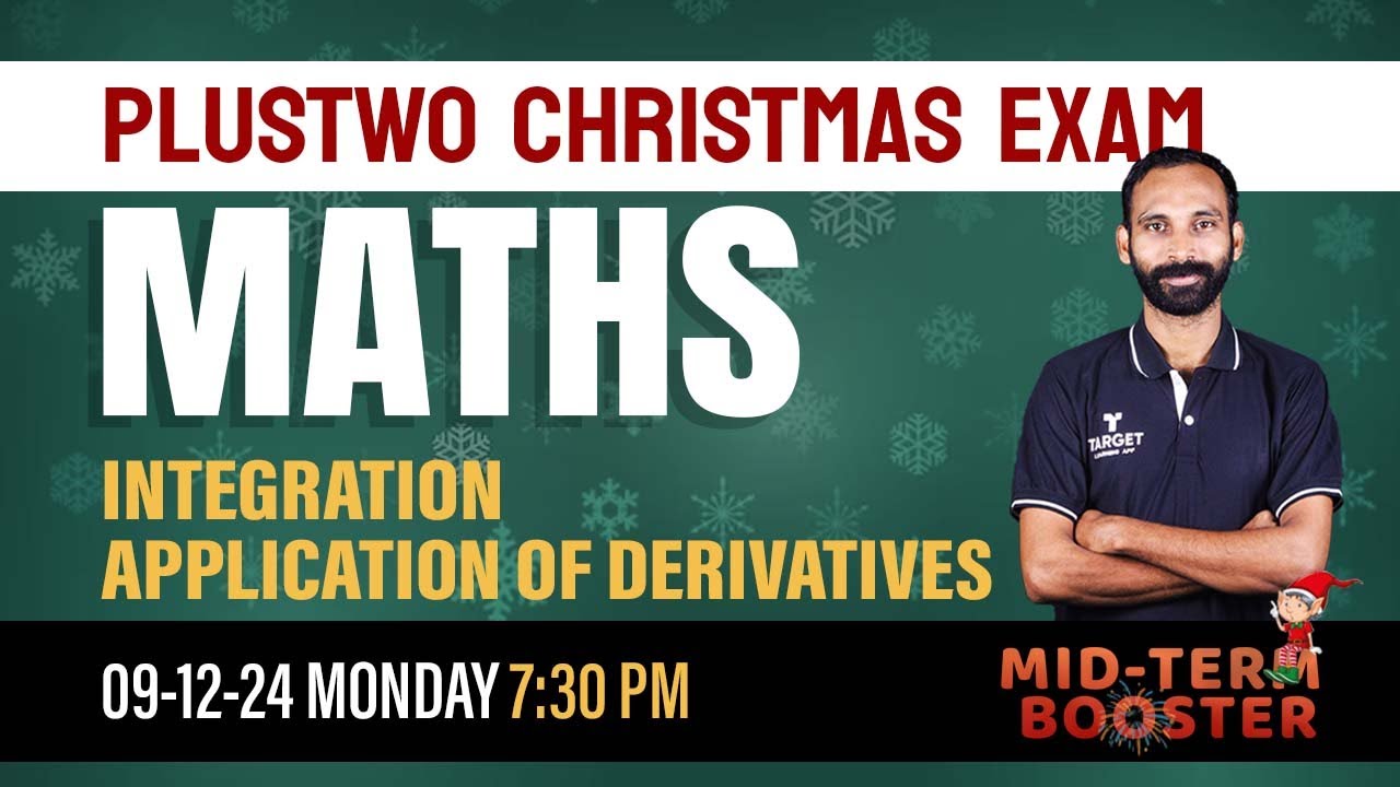 Plustwo Maths Chapter 9,10 | Integration / Application of Derivatives | Targetplustwo