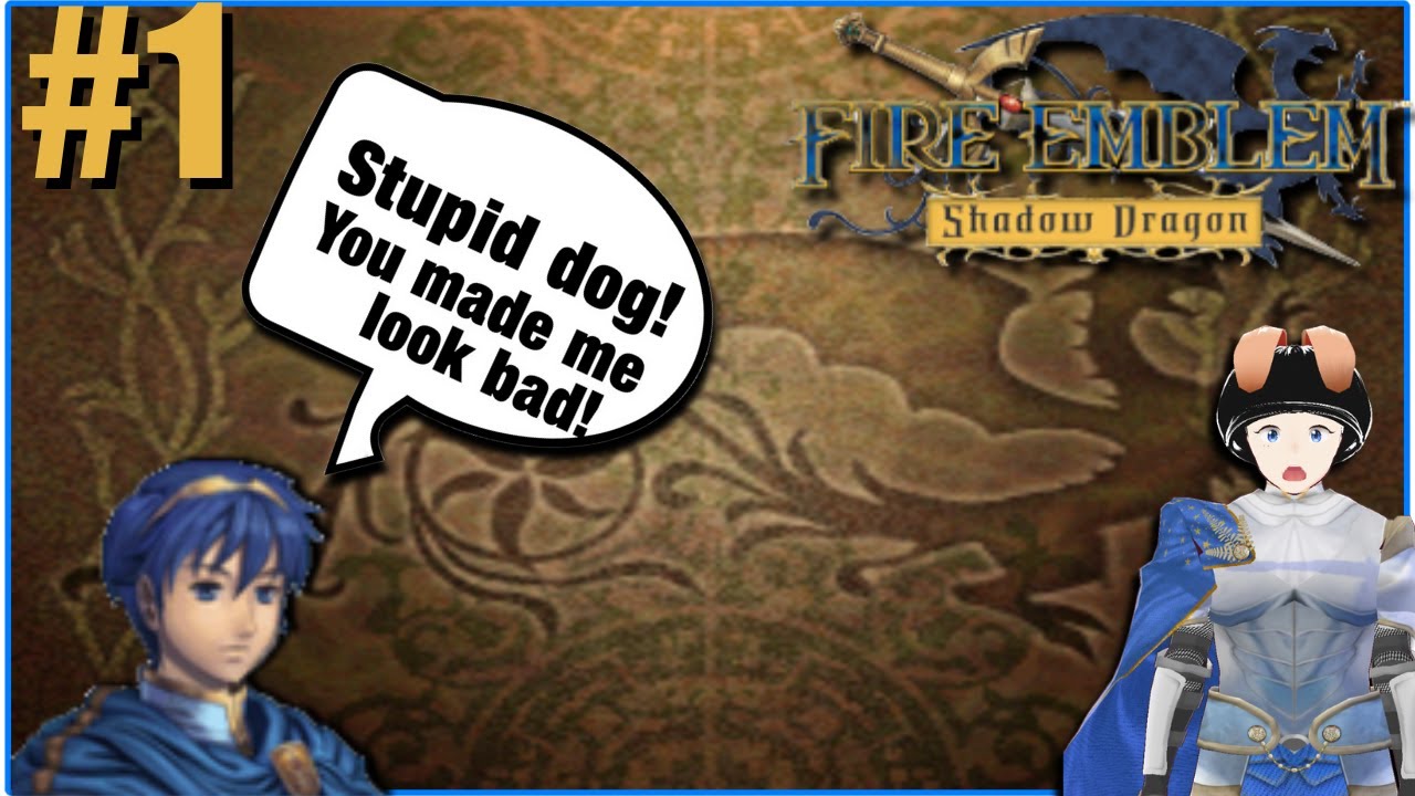 Stupid doggo plays fire emblem shadow dragon! # 1