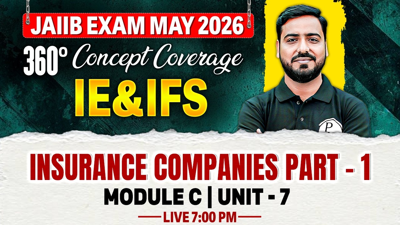 JAIIB May 2026 | JAIIB IE and IFS Module C | Insurance Companies Part - 1 | by Ashish Sir