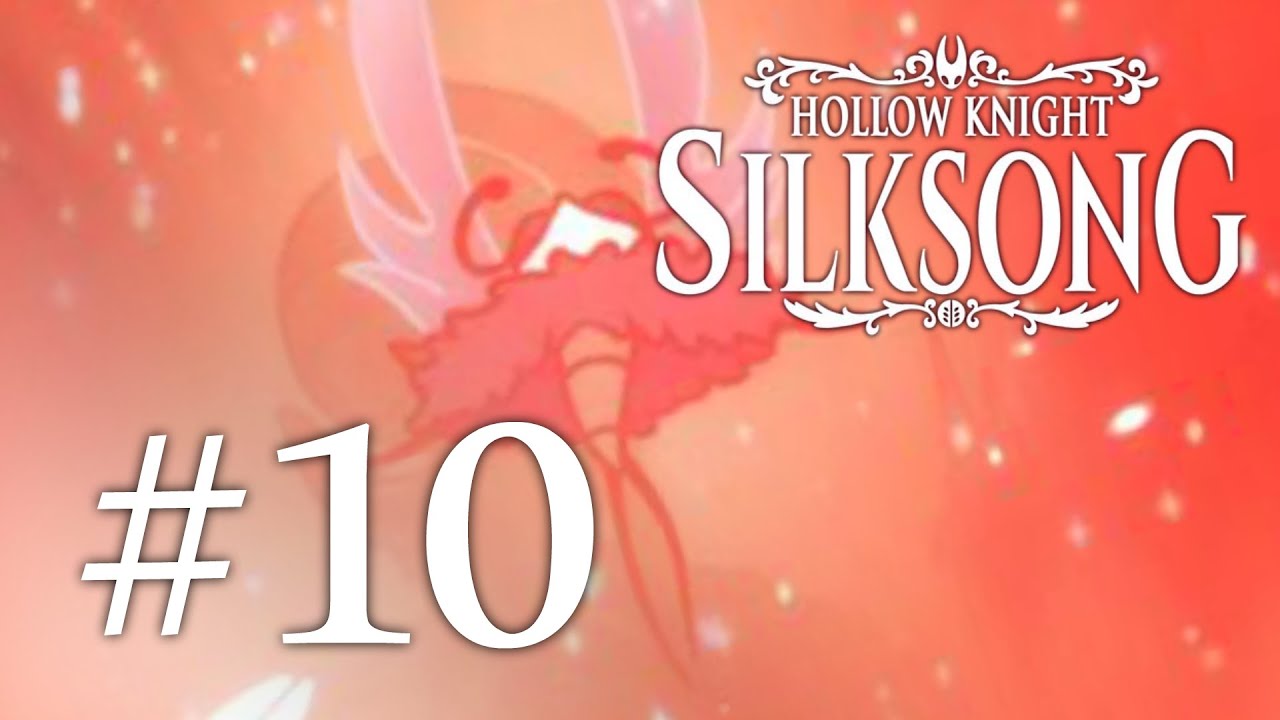เท่ระเบิดตั้งแต่เปิดตัว | Hollow Knight: Silksong #10