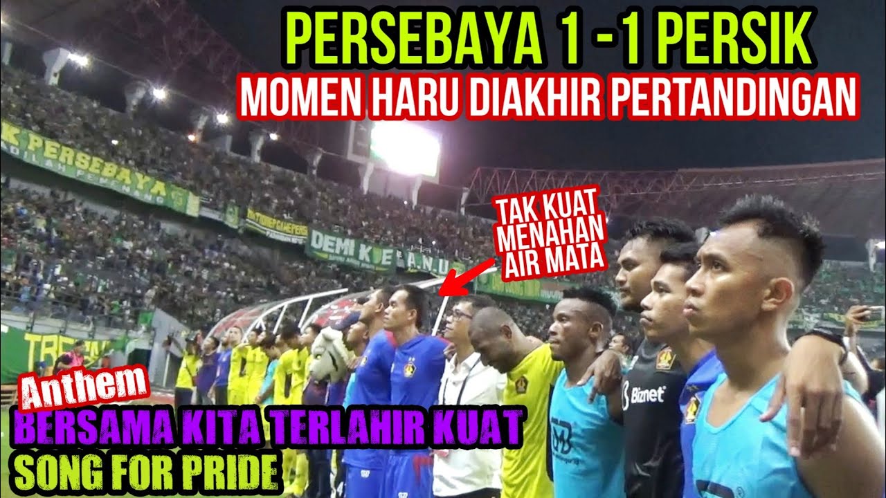 Bikin Terharu.!! Suasana Song For Pride Diakhir Pertandingan Persebaya vs Persik 1-1 Liga 1 2020
