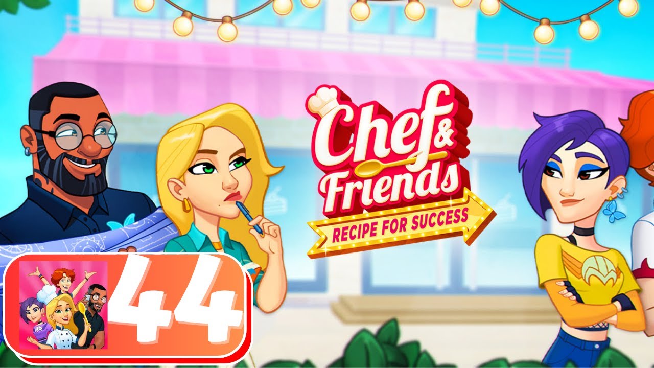 Chef & Friends: Cooking Game - Parte 44 - Gameplay Español