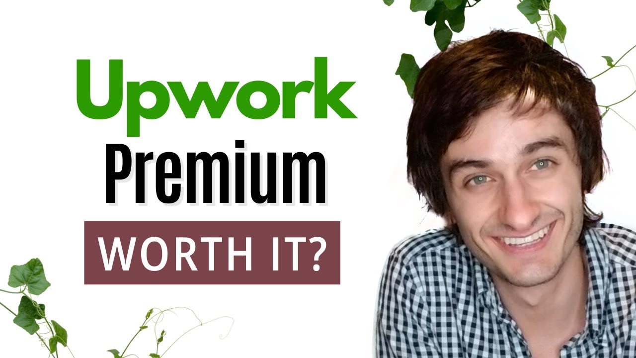 Объяснение плана премиум-членства Upwork. Стоит ли приобретать Upwork freelancer plus?
