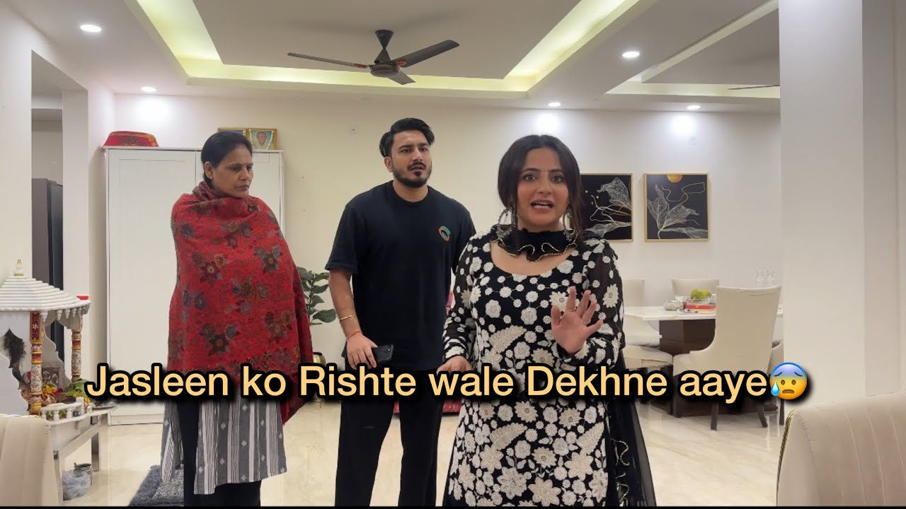 Jasleen ko Rishte wale Dekhne aaye😰 ( Prank Gone too serious) #vlog #prank #jahaann