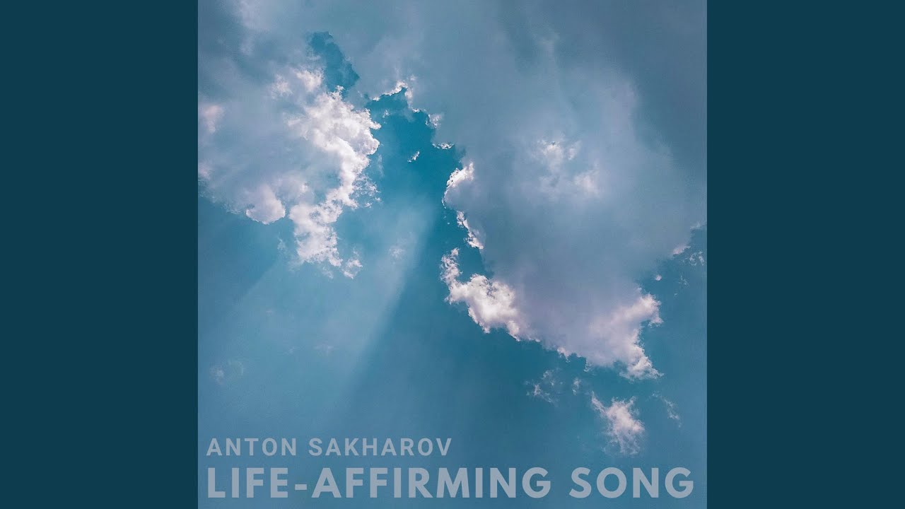 Life-Affirming Song