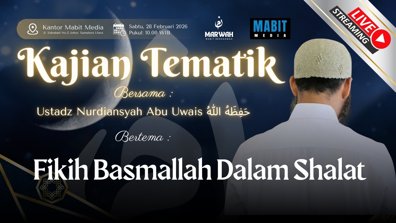 🔴 FIKIH BASMALLAH DALAM SHALAT| USTADZ NURDIANSYAH ABU UWAIS حفظه الله
