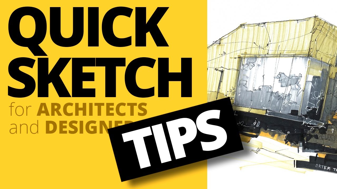 QUICK SKETCH tips for architects and designers