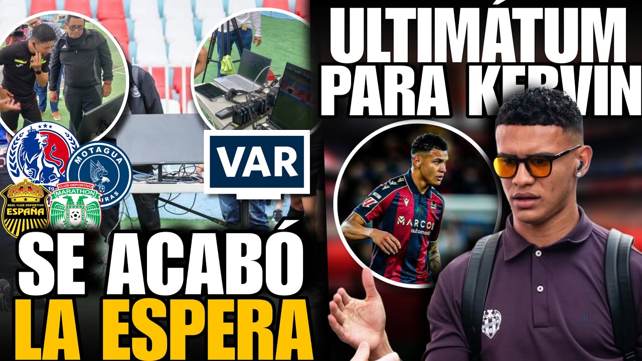 HONDURAS HACE HISTORIA CON LA INSTALACIÓN DEL VAR Y KERVIN ARRIAGA RECIBE ULTIMÁTUM