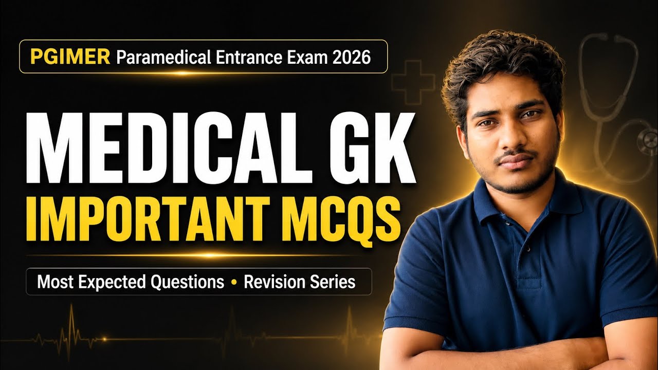 PGIMER Paramedical Entrance Exam 2026 | Medical GK Important MCQs | Most Expected Questions | 