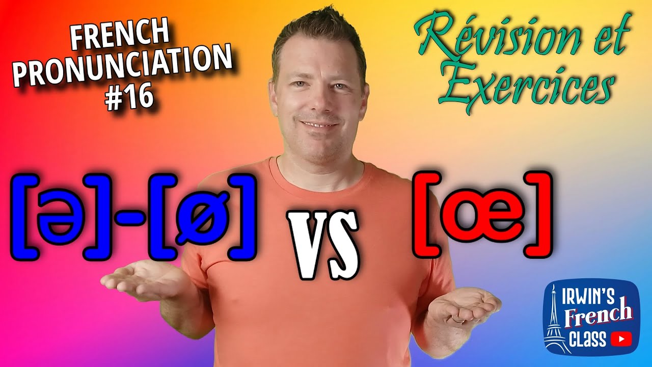 Can you pronounce [ə]-[ø] and [œ] PERFECTLY? Practice & ACTIVITIES - FRENCH PRONUNCIATION #16