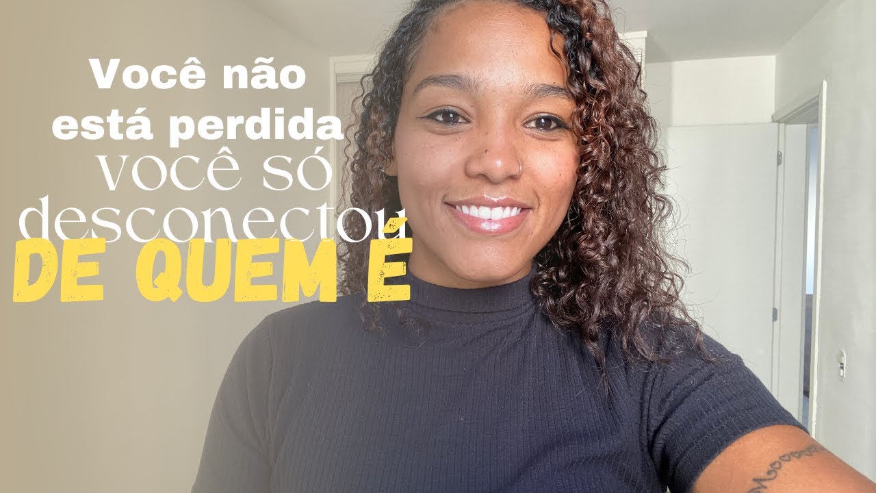 Se você se sente perdida, assista isso