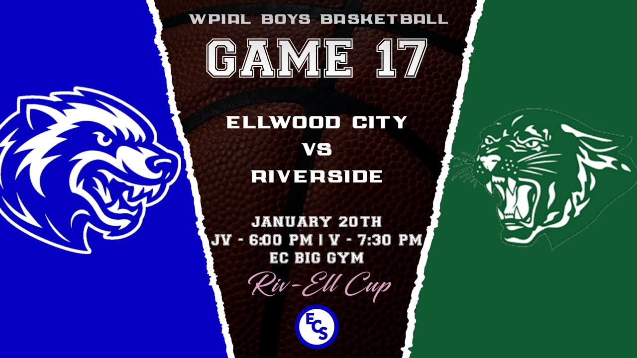 ECS: Boys Basketball Game 17 - Ellwood City vs Riverside - RivEll Cup [01/20/26 - 7:30 PM]
