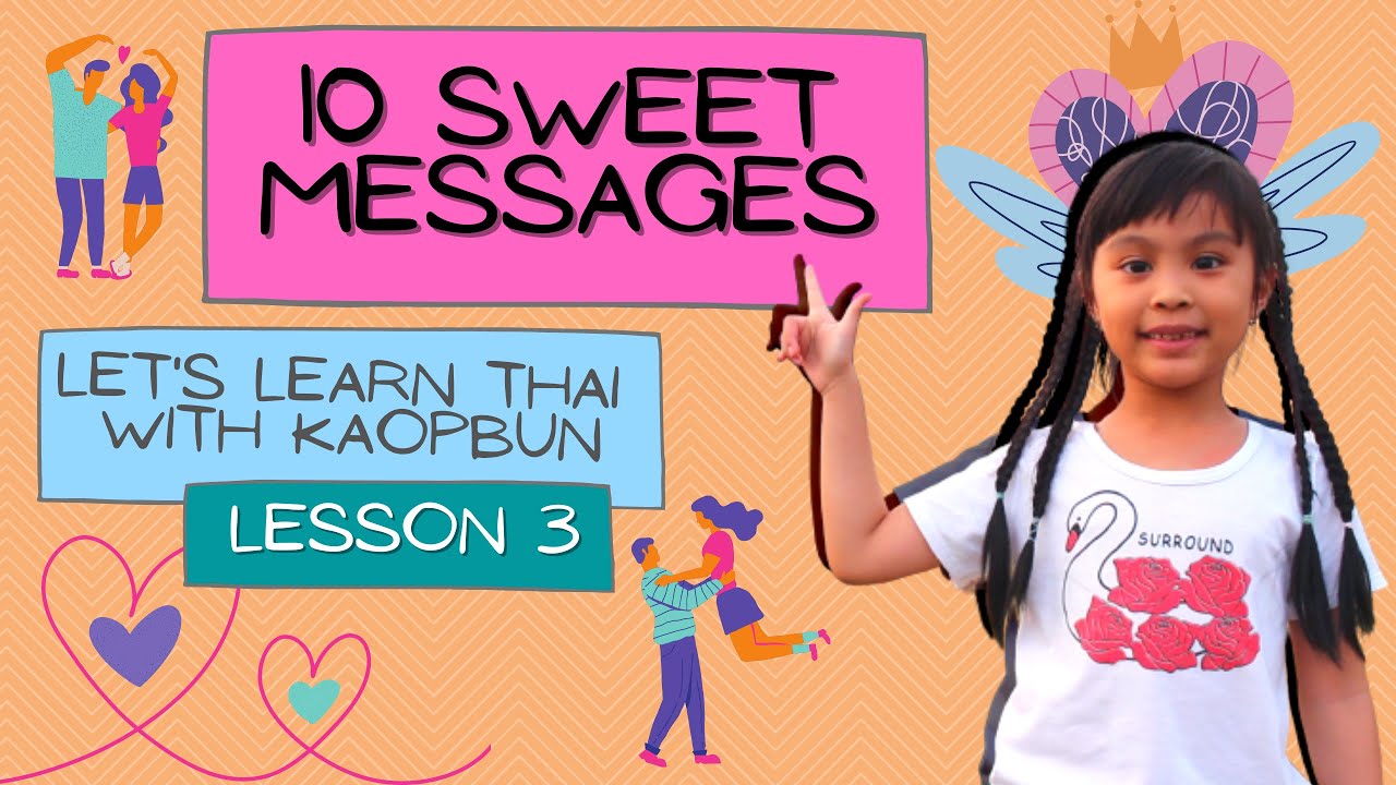 10 Simple Sweet Messages in Thai Language l Let's Learn Thai with KaoPbun Lesson 3 l Basic Lesson
