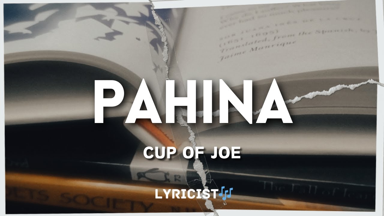 Pahina - Cup of Joe Lyrics