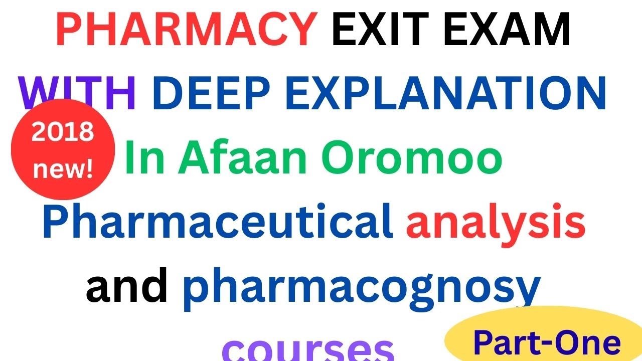 Pharmacy Exit Exam 2018 In afaan Oromo Part-I || Pharmacy, January 2026 G.C./pharmaceutical analysis