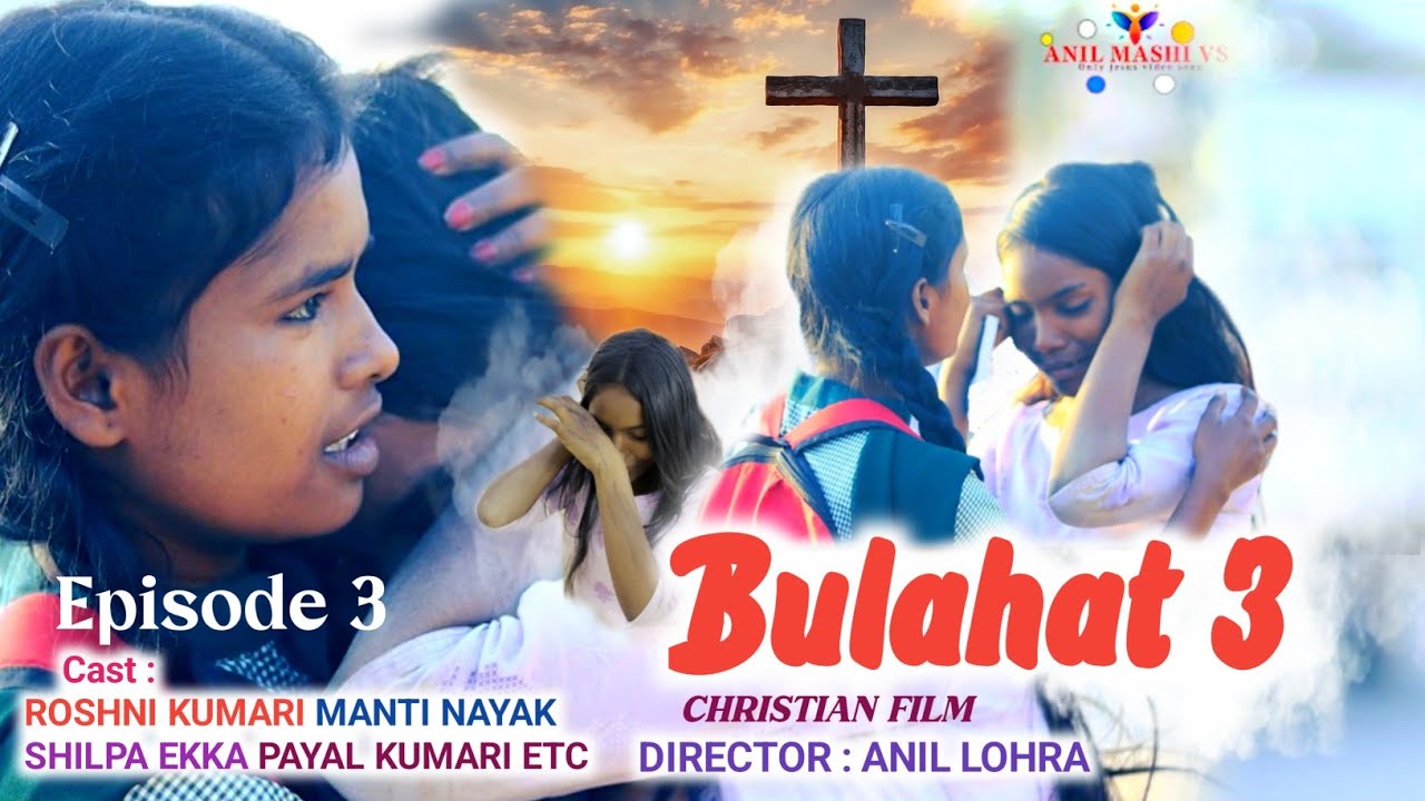 Bulahat 3/a mashi film/Christian film/anil mashi vs