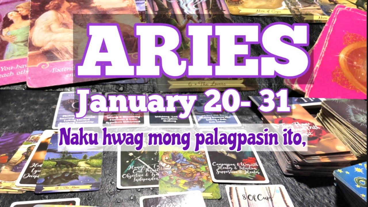 ARIES JAN 20-31 TAROT PREDIKSYON: IKAW NA NAPAKA MALIGAYANG ZODIAC, LULUNDAG ANG PUSO, WORTH