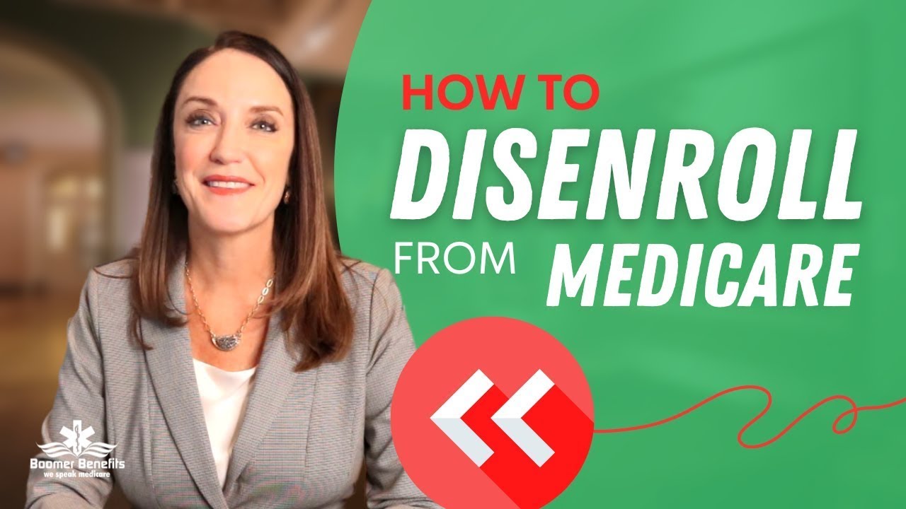 How to Disenroll From Medicare Plans