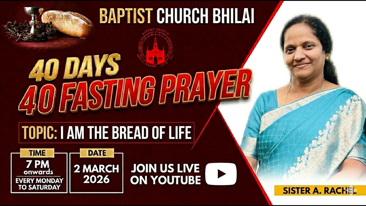 40 DAY'S FASTING PRAYER  || DAY - 11 ||  2nd March 2026 || BAPTIST CHURCH BHILAI