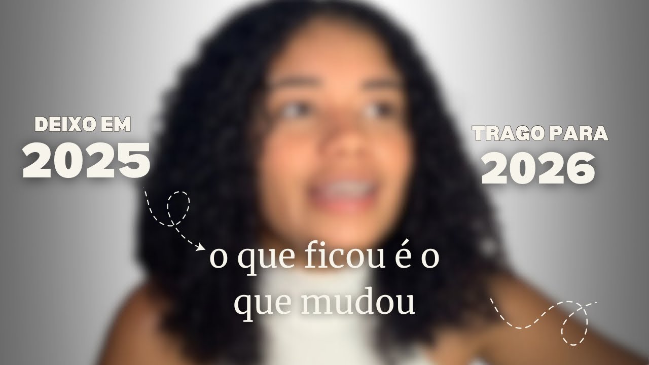 O que eu deixei em 2025 e o que escolhi para meus cachos em 2026. 