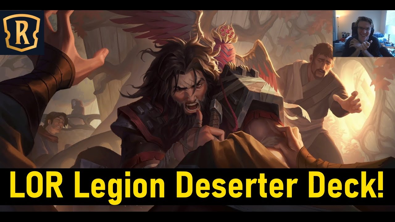 LOR Legion Deserter Deck! | Big Boi Legion