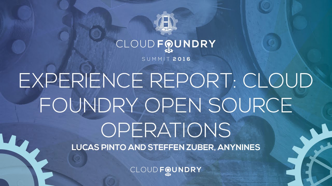Experience Report: Cloud Foundry Open Source Operations