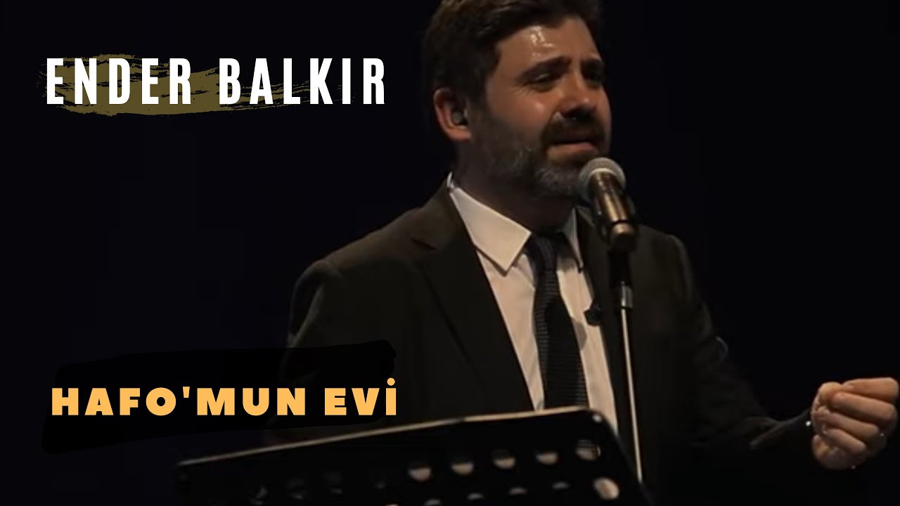Ender Balkır - Hafom'un Evi (HARPUT)