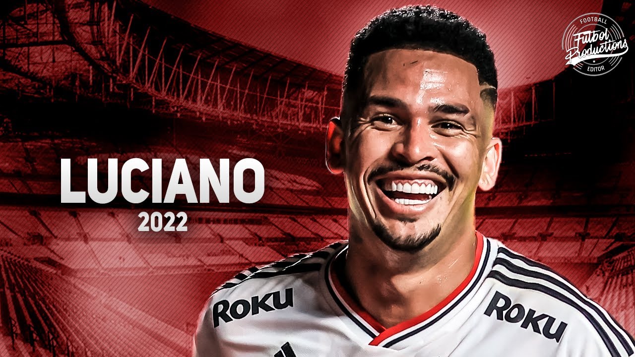Luciano ► São Paulo ● Goals & Skills ● 2022 | HD